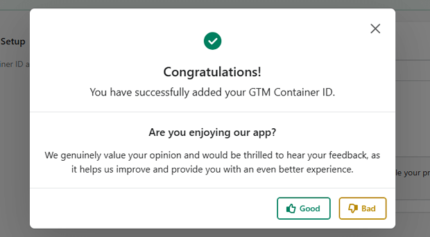 Successfully set up Google Tag Manager in your Shopify store.