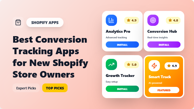 Best Conversion Tracking Apps for New Shopify Store Owners