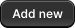 Add New Button