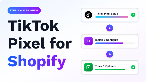 TikTok Pixel for Shopify: Complete Step-by-Step Guide