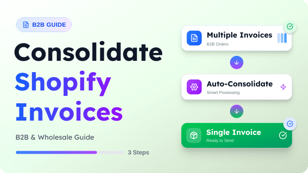 consolidate-shopify-invoices-b2b-&-wholesale-guide