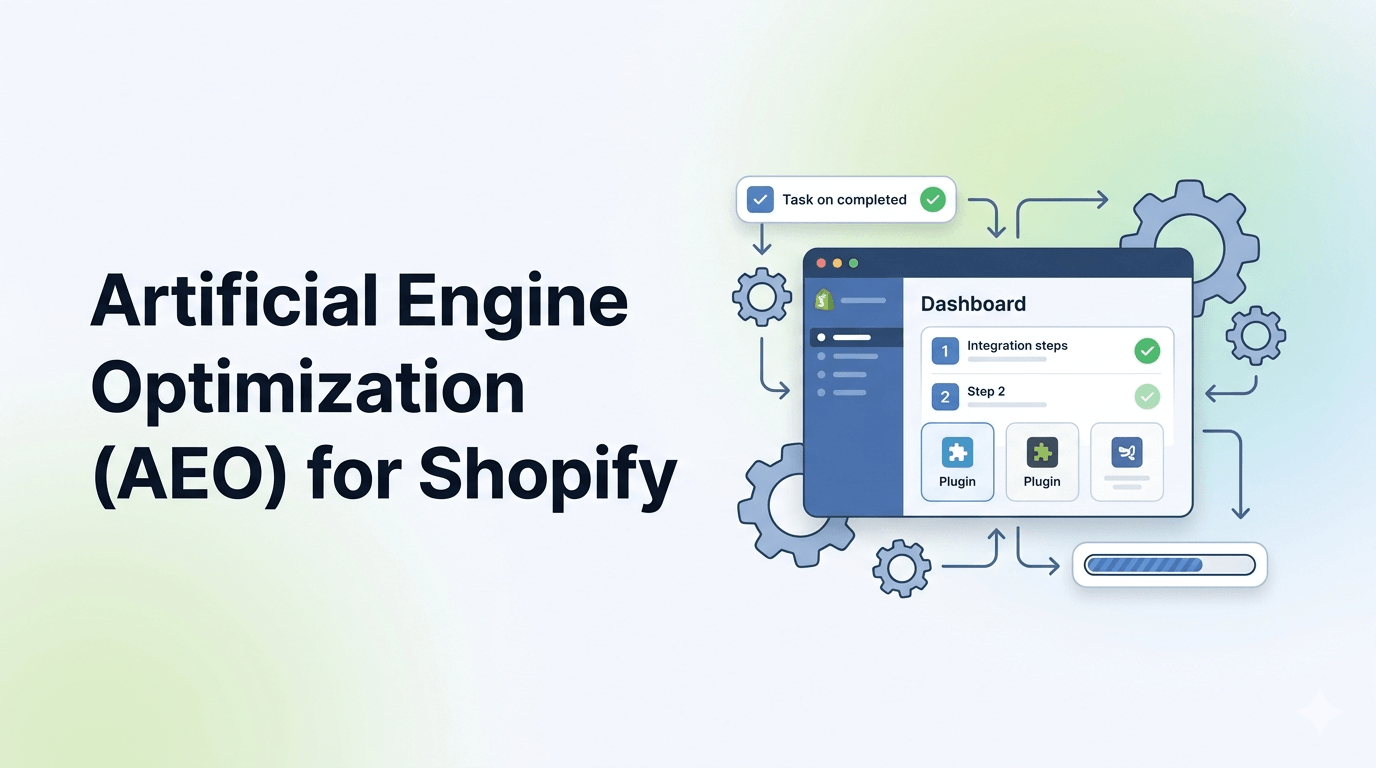 The Ultimate Guide to Artificial Engine Optimization (AEO) for Shopify